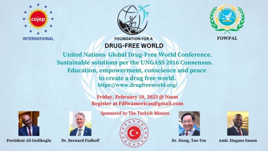 COJEP INTERANTIONAL, DRUG FREE WORLD, FOWPAL: UNITED NATIONS GLOBAL CONFERENCE FOR EDUCATION, EMPOWERMENT, CONSCIENCE AND PEACE.